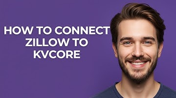 How to Connect Zillow to Kvcore - GUIDE!