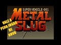 METAL SLUG - Gameplay [ VALE A PENA JOGAR DE NOVO]