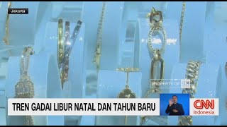 Tren Gadai Libur Natal Dan Tahun Baru