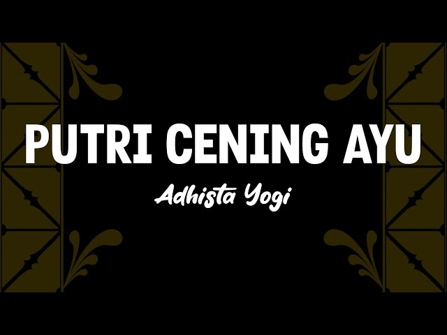 Adhista Yogi - Putri Cening Ayu (Balinese Folk Song) class=