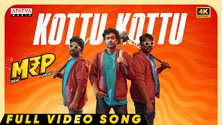 Kottu Kottu Full Video Song | M.R.P | Naresh Agastya | Bhaskarabhatla | Nakash Aziz | Ajay Arasada