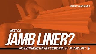 Understanding Fensters Universal Compression Fit Jamb Liners