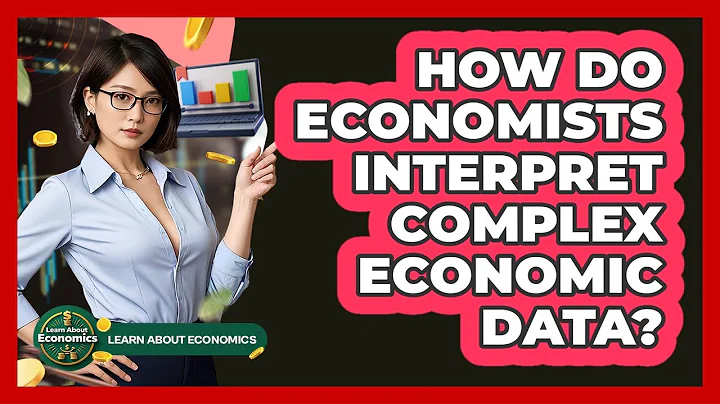 How Do Economists Interpret Complex Economic Data? - Learn About Economics