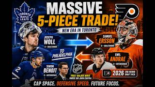 Toronto Maple Leafs SHOCKING Trade! Joseph Woll Traded to Flyers | NHL Trade News &amp; Analysis