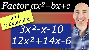 Factoring Trinomials (ax² + bx + c) When 