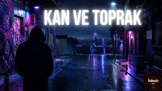 İsimsiz Ses - Kan ve Toprak 🩸 (Official Audio)