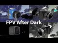 FPV After Dark - Foxeer Cat 2 Micro Low Light Flight Footage & SBS Comparison