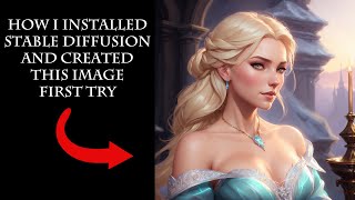 How I Install Stable Diffusion And Make Cool Art