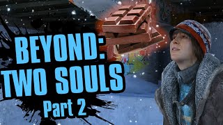 The Search for Chocolate Chunk | Beyond: Two Souls Part 2