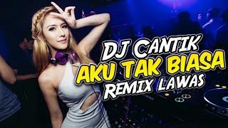 Download lagu DJ CANTIK AKU TAK BIASA PALING ENAK DJ CANTIK AKU TAK BIASA PALING ENAK