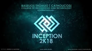 INCEPTION 2k18 - BTC CET Koothattukulam - Technical Fest - Promo Video