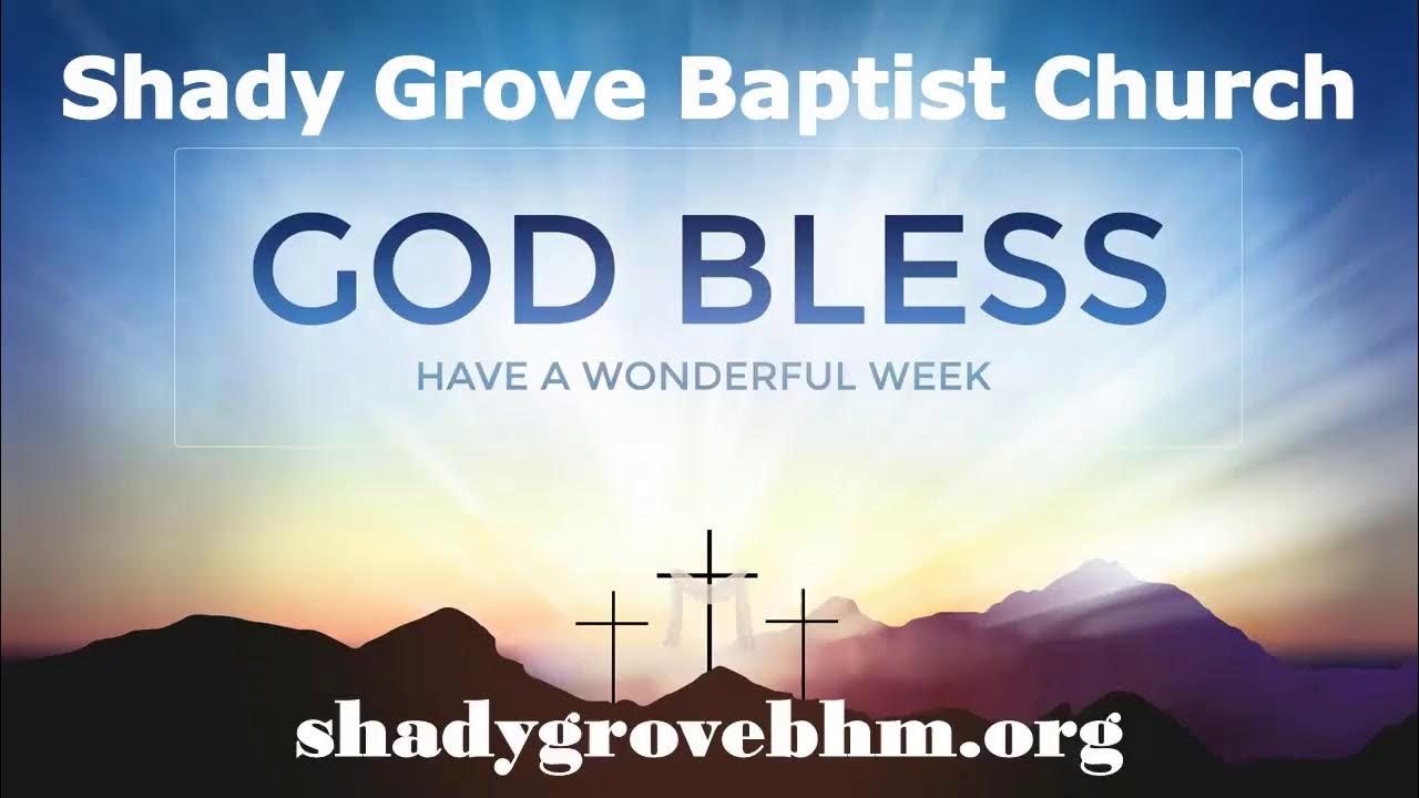 Shady Grove Baptist Church Virtual Worship Service YouTube