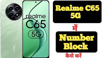 How to block any number in Realme C65 5G || how to add any number in blacklist on Realme C65 5G ||
