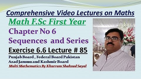 General Term of Geometric Sequence, FSC Math Part 1st Ch 6 Ex 6.6 Lec 85