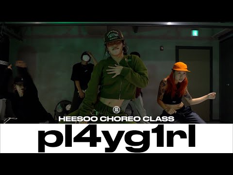 HEESOO CHOREO Class | Lolo Zouaï - pl4yg1rl | @JustjerkAcademy