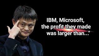 'IBM, Microsoft, the profit they made was larger than...' 🔥|  #jackma | #quotes | #quotesstar2...