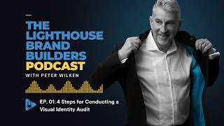 EP 01. 4 Steps for Conducting a Visual Identity Audit