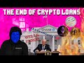 THE END Of Crypto Loans / Government Shutting Down Cryptocurrency Loaning Programs