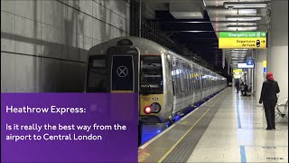 Is the Heathrow Express really the best way to the Airport