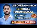 JKBOPEE Admission For 12th Based Paramedical Courses 2026 || Application Form Out || How To Apply.