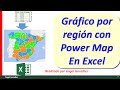 Grafico por regiones en excel con Power map