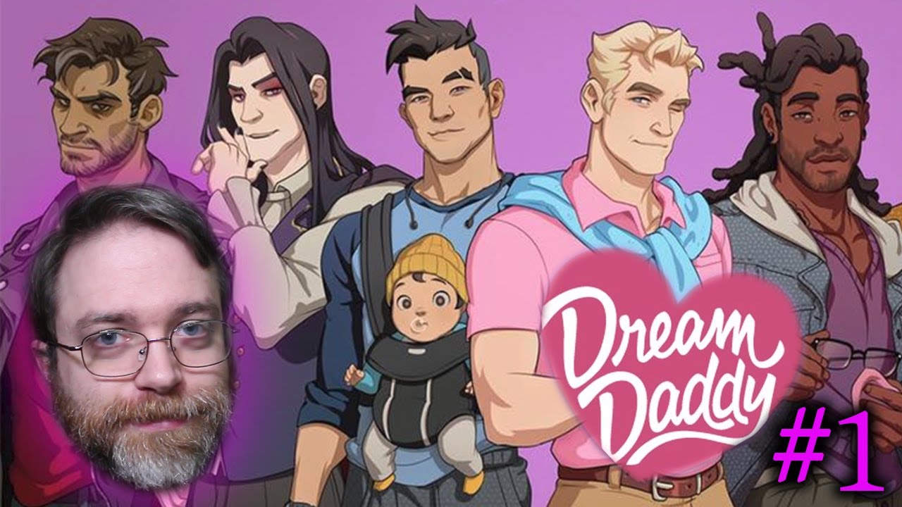 Dadtasmo - Dream Daddy: Part 1 - Needs More Play