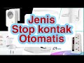 Stop kontak otomatis dengan harga terjangkau || 6 jenis Stop kontak otomatis || Steker || Plug