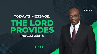 Today’a Message: The Lord Provides