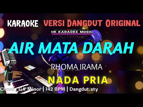 AIR MATA DARAH  - RHOMA IRAMA || KARAOKE DANGDUT ORIGINAL || NADA COWOK