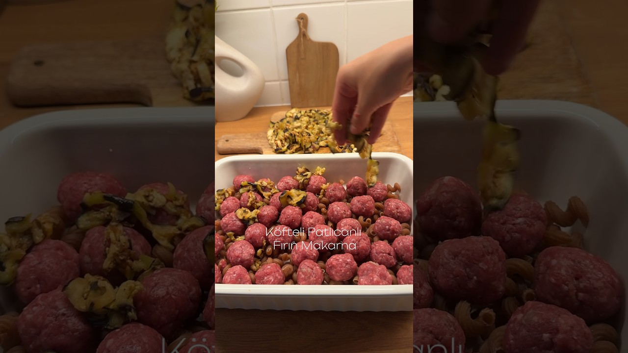 Çok pratik fırın yemeği ???? #yemekvideoları #pratiktarifler #yemektarifleri #makarna #köfte #recipe