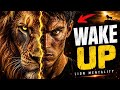 WAKE UP  AND THINK LIKE A LION l LION MENTALITY-MOTIVATIONAL STORY @IndeepStories l