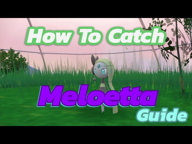 Pokemon Scarlet & Violet DLC: how to catch Meloetta - Video Games