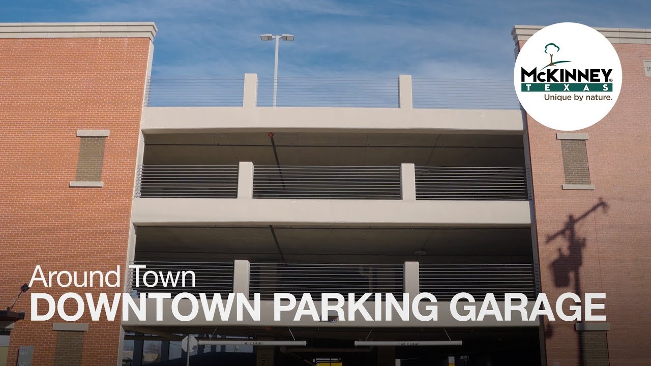 Around Town Downtown McKinney Parking Garage YouTube