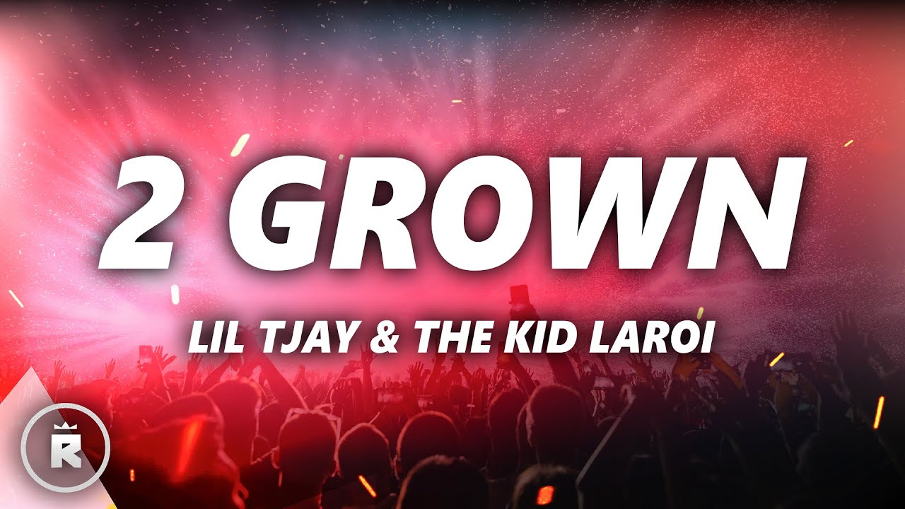 Lil Tjay - 2 Grown (Lyrics) ft. The Kid LAROI