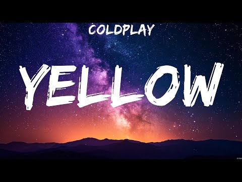 Coldplay - Yellow (Lyrics) Imagine Dragons, Coldplay