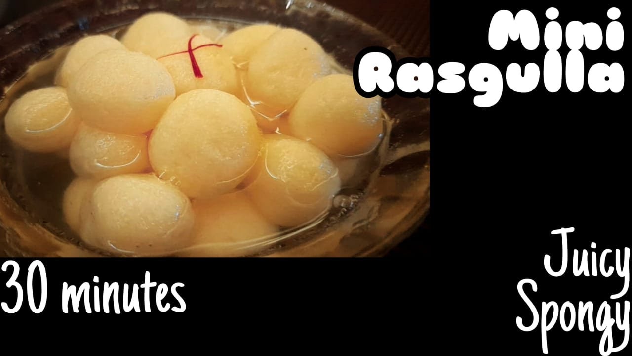 Rasgulla|Mini rasgulla|रसगुल्ला