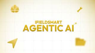 iFieldSmart Agentic AI for Construction