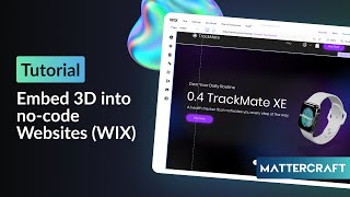 How to create and embed 3D content into no-code websites like Wix with Mattercraft Net Worth