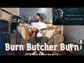 BURN BUTCHER BURN - NEW WITCHER SONG!