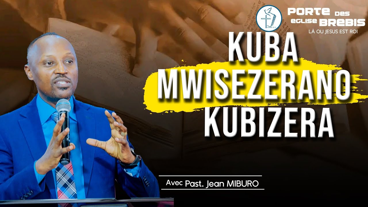 kuba mwisezerano kubizera by pasteur jean Miburo