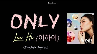 Lee Hi - Only ( English Lyrics)