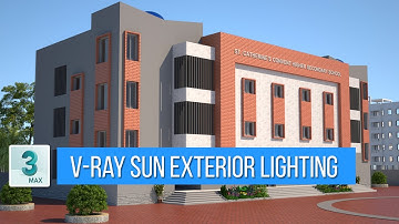 3ds max | Vray | Exterior lighting using V-Ray Sun and Sky