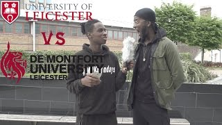 Asking Uni Students Simple Questions!!! DMU vs Leicester