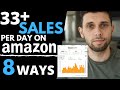 How To Make More Sales On Amazon Fba 2020 | 8 Simple Ways