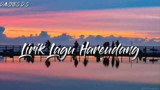 LIRIK LAGU HAREUDANG-HAREUDANG PANAS PANAS