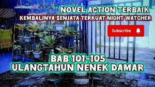 BAB 101-105 ULANGTAHUN NENEK DAMAR #storytelling #nightwatcher