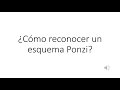 Cómo reconocer un esquema Ponzi