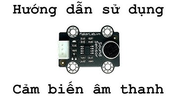 Tạo ra mọi thứ: Sử dụng Cảm biến âm thanh MKE-S06
