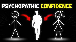 This Video Will Make You Psychopathically Confident