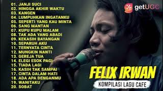 'YOVIE & NUNO - JANJI SUCI' - FELIX IRWAN KOMPILASI LAGU CAFE 2021